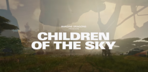 Children of the sky (Imagine Dragons)